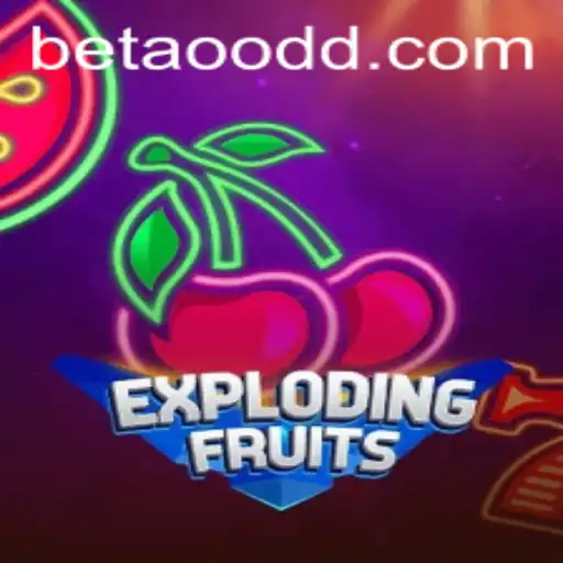 ExplodingFruits: A Sweet Adventure in the World of Betao Gaming